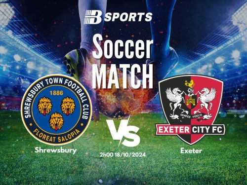 soi kèo Shrewsbury vs Exeter, soi kèo, nhận định bóng đá, Bsports