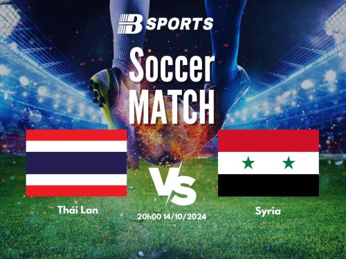 soi kèo Thái Lan vs Syria, soi kèo, nhận định bóng đá, Bsports