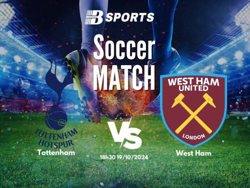 soi kèo Tottenham vs West Ham, soi kèo, nhận định bóng đá, Bsports