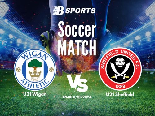 soi kèo U21 Wigan vs U21 Sheffield, soi kèo, nhận định bóng đá, Bsports