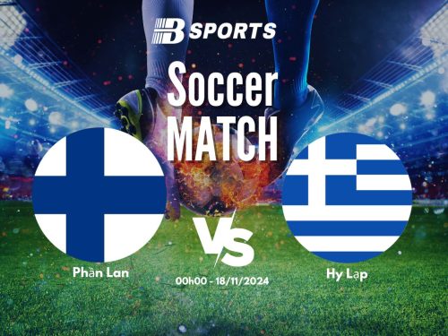 soi kèo Phần Lan vs Hy Lạp, soi kèo, nhận định bóng đá, Bsports