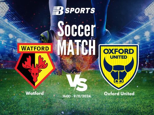 soi kèo Watford vs Oxford, soi kèo, nhận định bóng đá, Bsports