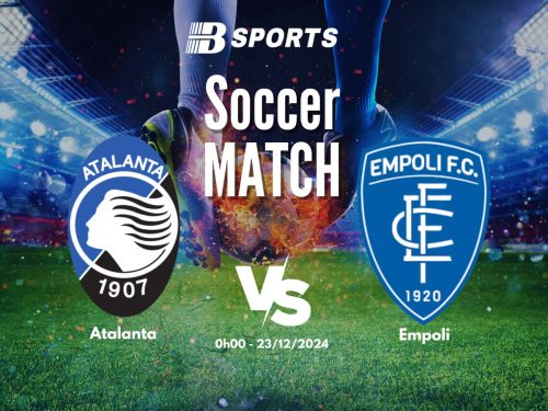 soi kèo Atalanta vs Empoli, soi kèo, nhận định bóng đá, Bsports