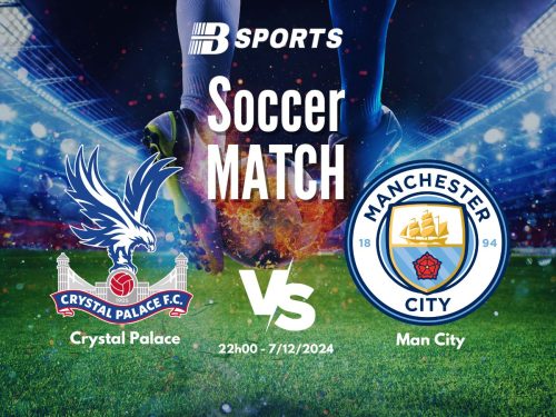 soi kèo Crystal Palace vs Man City, soi kèo, nhận định bóng đá, Bsports
