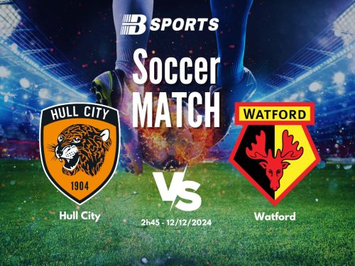 soi kèo Hull vs Watford, soi kèo, nhận định bóng đá, Bsports