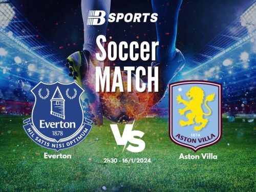 soi kèo Everton vs Aston Villa, soi kèo, nhận định bóng đá, Bsports