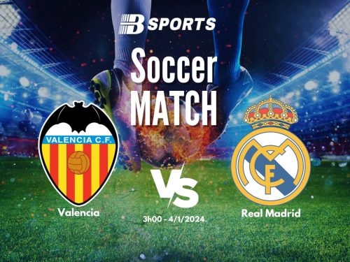 soi kèo Valencia vs Real Madrid, soi kèo, nhận định bóng đá, Bsports