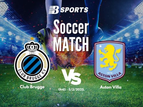 soi kèo Club Brugge vs Aston Villa, soi kèo, nhận định bóng đá, Bsports